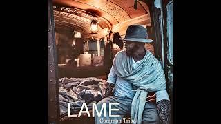 Common Tribe - Lame