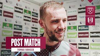 "I'm Proud of Us" | West Ham 3-2 Fulham | Tomas Soucek | Post Match Reaction