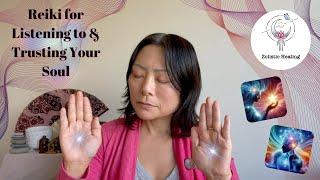 Listen to & Trust Your Soul | Confidence, Intuition, Higher Self ️ | Reiki Energy & Sound Healing