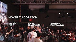 Mover Tu Corazón - UPPERROOM y TOMATULUGAR