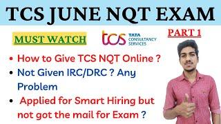 TCS June NQT 2021| How to Give TCS NQT Exam at Home|TCS DRC/IRC Doubts| TCS NQT 2021