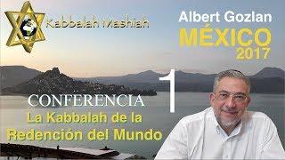 Conferencia: La Kabbalah de la Redención del Mundo (México 2017) - parte 1