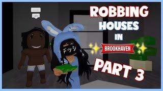 Robbing Houses in BROOKHAVEN [PART 3]  // Roblox Hxyila