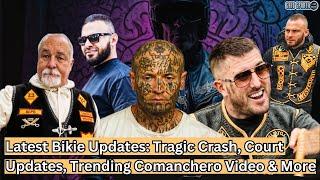 Latest bikie updates: Tragic crash, Court Updates and the trending Comanchero MC Video