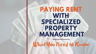 SPECIALIZED PROPERTY MANAGEMENT ATLANTA - PAYING RENT