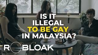 Fear and Loathing: The LGBTQ+ Experience in Malaysia