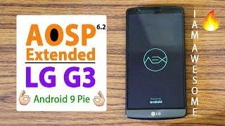 LG G3 AOSP Extended ROM | Android 9 Pie | Best Stable ROM review