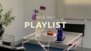 𝐏𝐥𝐚𝐲𝐥𝐢𝐬𝐭 | Wake Up 감성은 가득 리듬은 신나게  Break Time 