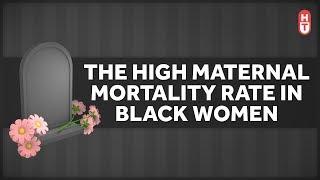 U.S. Maternal Mortality is Much Higher for African-Americans