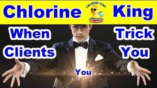 When Clients Trick You! - Chlorine King Pool Service