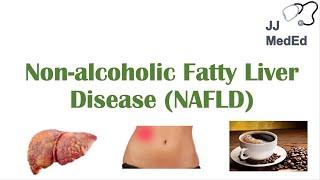 Non-Alcoholic Fatty Liver Disease, Risk Factors, Symptoms (ex. Fatigue), Treatment (ex. Coffee)