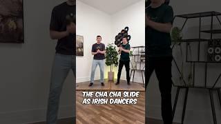 Cha Cha Slide As Irish Dancers!