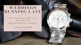 What Makes Weddings Run Late, Why That's Bad for You, and How to Stay on Your Timeline