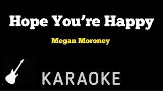 Megan Moroney - Hope You’re Happy | Karaoke Guitar Instrumental