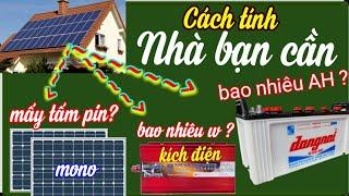 Cách tính toán mua pin năng lượng mặt trời, kích điện sin chuẩn, bình ắc quy - Vlog bổ ích