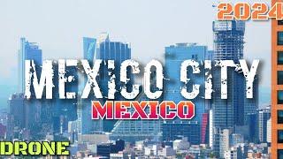 MEXICO CITY (MEXICO) IN DRONE [2024] 