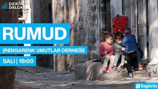 DERİN DALGA | 7. Bölüm #Trailer: Rengarenk Umutlar Derneği (RUMUD)