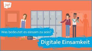 Digitale Einsamkeit I Was ist das? I jup! Berlin