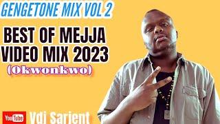  GENGETONE MIX 2023 VOL 2 VIDEO/ BEST OF MEJJA MIX 2023 VDJ SARJENT EGO USINIHARIBIE MOODS