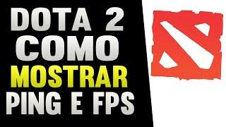 Dota 2 Como Mostrar Ping e Fps