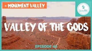 Valley of the Gods & Monument Valley - Arizona | ️ 7 Month USA Road Trip (Episode 42)