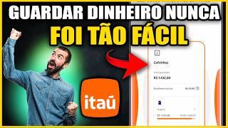 Cofrinhos Itaú: Nova Ferramenta para GUARDAR dinheiro RENDENDO mais que a POUPANÇA [2025]