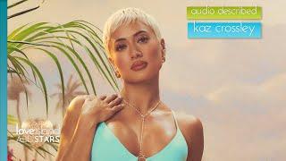 Audio Described: Kaz Crossley | Love Island All Stars Series 2