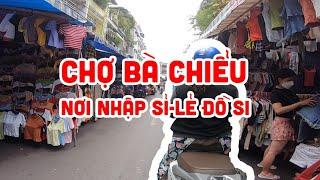 Nhập Hàng Si Đến Chợ Bà Chiểu | Nơi Cung Cấp Sỉ Lẻ Đô Si