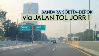 Bandara Soekarno-Hatta - Depok via Tol Sedyatmo - JORR 1