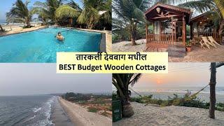 Beach Wooden Cottages at Tarkarli Devbag, All Info, Wooden Nest Resort in Devbag