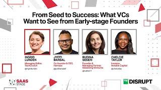 VCs share what they actually want to see from early stage founders | TechCrunch Disrupt 2024