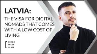  Latvia Digital Nomads Visa | Low Cost Of Living | A Great Opportunity For Remote Workers 