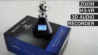 Unboxing & Testing ZOOM H3-VR  360° Ambisonic Audio Recorder - Outdoor Test @ZoomSoundLab