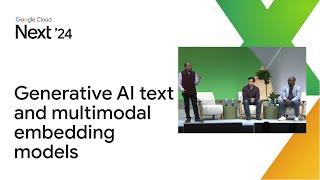 Generative AI text and multimodal embedding models for real world use cases