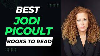 10 Best Jodi Picoult Books to Read | Discover Intense Suspense & Unforgettable Character Journeys