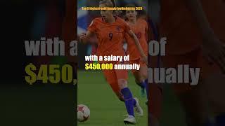 Top 5 highest paid female footballers in 2023 #shortsviral