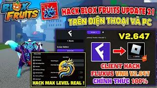 Hướng dẫn cách hack blox fruits vng Fluxus V2.647 trên điện thoại dành cho người mới, chi tiết a - z