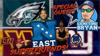 NFC EAST SUPERFRIENDS UNITE!  |  Expectations Have CHANGED  |  Special Guest: GameTime Bryan