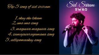 Top 5(five ) songs of sid sriram with excellent effects and music