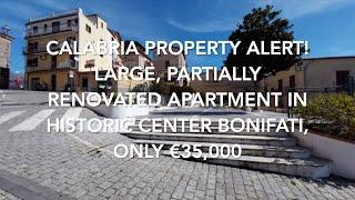 Calabria Property Alert! Very Large Partially Renovated Property in Historic Center. Only €35,000!