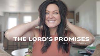 The Simply Living It Podcast EP1 ||  Remembering His Promises in All Things