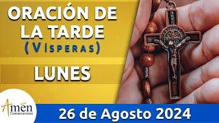 Oración de la Tarde Hoy Lunes 26 Agosto 2024 l Padre Carlos Yepes | Católica | Dios