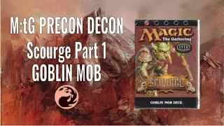 M:tG Precon Decon - Scourge Part 1: Goblin Mob