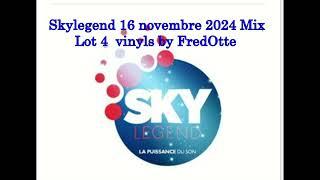 Skylegend 16 novembre 2024 Mix Lot 4 vinyls by FredOtte