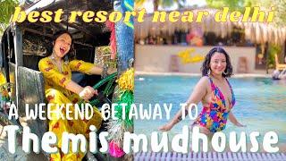 Themis Mudhouse Resort Vlog - Episode 2 | Kirti Chand #themismudhouseresort #staycation #haryana