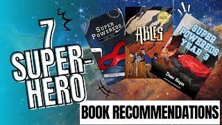 7 Superhero Books you NEED to read