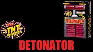 Detonator - TNT Fireworks® Official Video