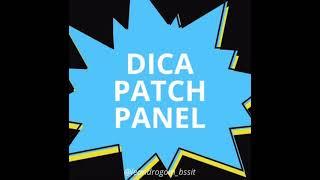 Dica Montagem de patch painel