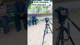 First interview then trending video ‍️@arsh_sarangra_