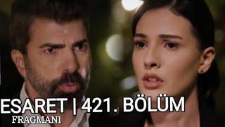 Esaret ( Redemption ) 421 Bölüm  Fragman | Orhun  Hira'ya baş sağlığı diledi